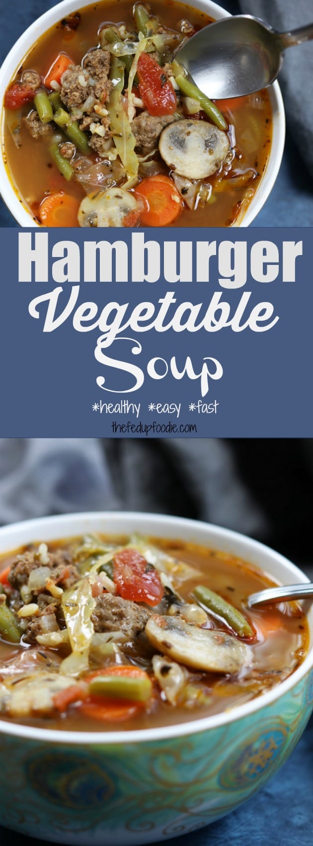 Hamburger Vegetable Soup recipe is warm, satisfying and full of healthy veggies. With just a few steps and simple ingredients it is the best easy meal for chilly nights. Hearty, crock pot, slow cooker, skinny, diet, quick, homemade, gluten-free, ground hamburger, beef, cabbage, tomatoes and beef broth. https://www.thefedupfoodie.com
