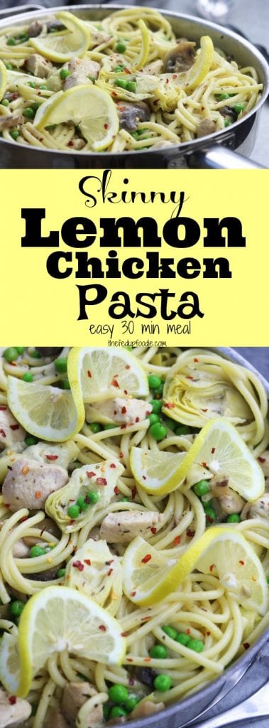 Skinny Lemon Chicken Pasta recipe is delicious enough for company and yet easy enough for a weeknight lighter meal. Tender chicken, artichoke hearts and peas are covered in a lemony garlic sauce. Serve with your favorite pasta, it is a favorite healthy decadent 30 minute feast! https://www.thefedupfoodie.com
