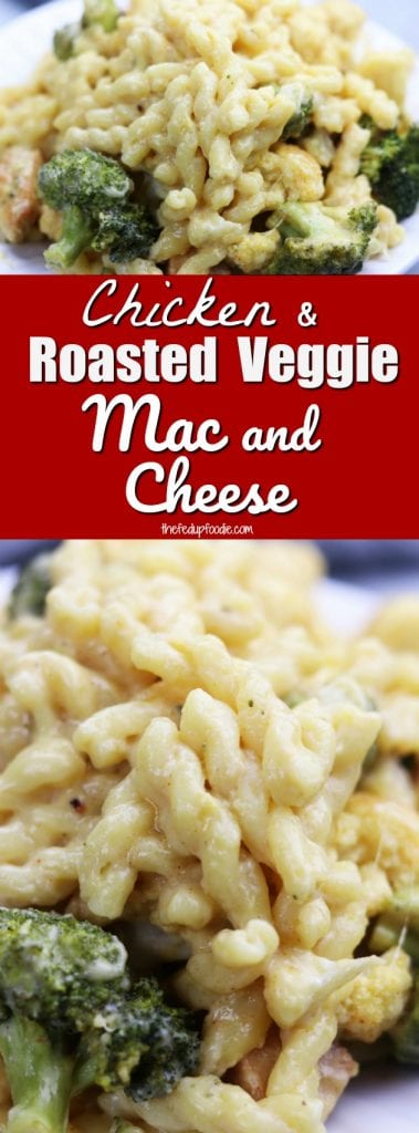 Chicken & Roasted Veggie Mac and Cheese recipe is a completely irresistible homemade classic and family favorite. A few key ingredients and a little roasting makes this stovetop mac and cheese an ooey gooey and tempting way to eat your veggies .https://www.thefedupfoodie.com