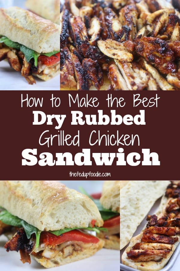 Easy and out of this world delicious, this Dry Rubbed Grilled Chicken Sandwich recipe creates one of the best sandwiches. This sandwich really is the perfect addition for your game day menu. #GrilledChickenSandwich #GameDayMenuIdeas https://www.thefedupfoodie.com