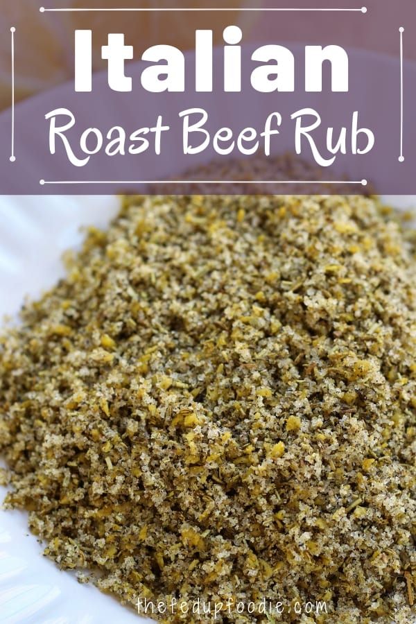 Fragrant and absolutely heavenly, this Italian Roast Beef Rub recipe helps to create the most amazing lip smacking roasted beef. 
#BeefRubRecipes #DryRubRecipe #RubRecipes #BeefRecipes https://www.thefedupfoodie.com
