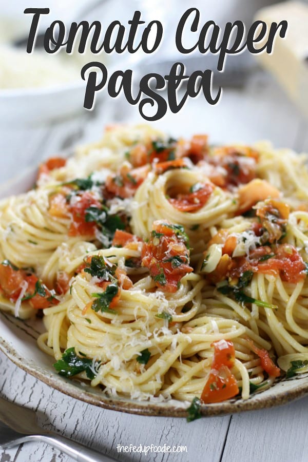 Tomato Caper Pasta is a light and savory dish with capers, thinly sliced garlic, olive oil and fresh tomatoes. Full of flavor and incredibly simple to make. Have this with a glass of chilled white wine and you will feel carried away to a sidewalk café in Italy.
#CaperPasta #HealthyPastaRecipes #EasyDinnerRecipes https://www.thefedupfoodie.com