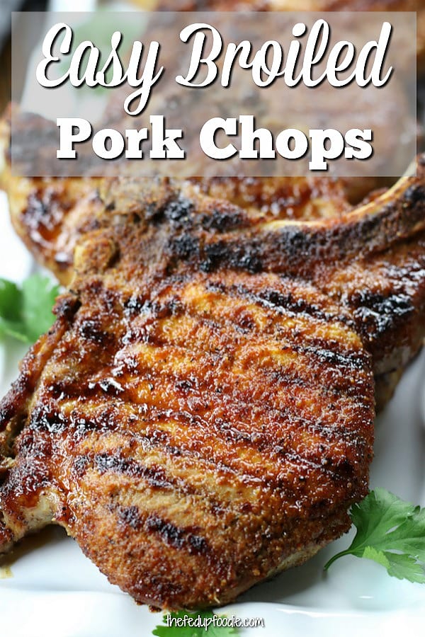 Easy Broiled Pork Chops recipe creates the most tender, juicy and delicious chops. An incredibly simple recipe that the whole family loves.
#BroiledPorkChops #PorkChops #OvenPorkChops #EasyPorkChops #BoneInPorkChops #SimplePorkChops https://www.thefedupfoodie.com