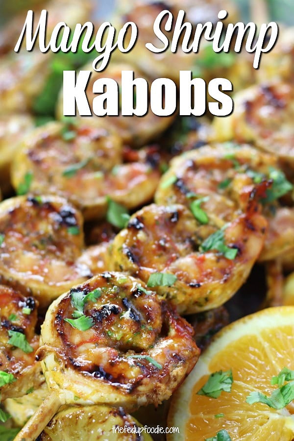 Mango Shrimp Kabobs are an out of this world delicious grilling recipe perfect for a healthy dinner. Mango marinade has lime, orange, garlic and cilantro. Be careful, this recipe is seriously addictive. 
#MangoShrimp #ShrimpKabobs #ShrimpKabobsOnTheGrill #ShrimpSkewers #GrilledShrimp https://www.thefedupfoodie.com