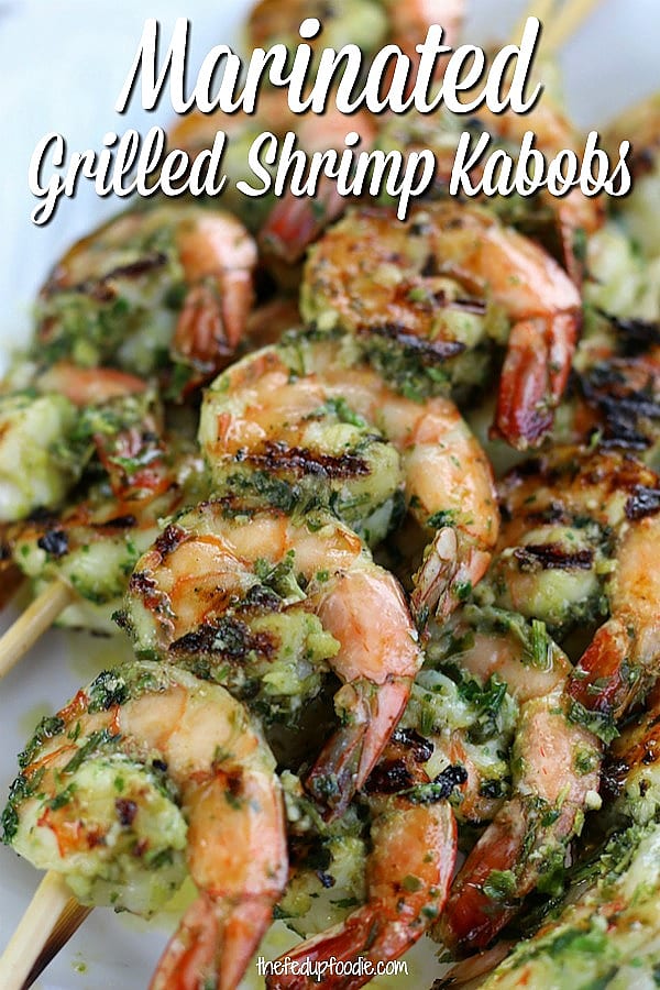 Marinated Grilled Shrimp Kabobs recipe with garlic, lemon and herbs creates the most amazing grilled shrimp. Included are easy steps with your choice of a grilling method to create a family favorite dish. 
#ShrimpSkewers #ShrimpKabobs #GrilledShrimpSkewers #ShrimpMarinade #ShrimpMarinadeForGrill
https://www.thefedupfoodie.com