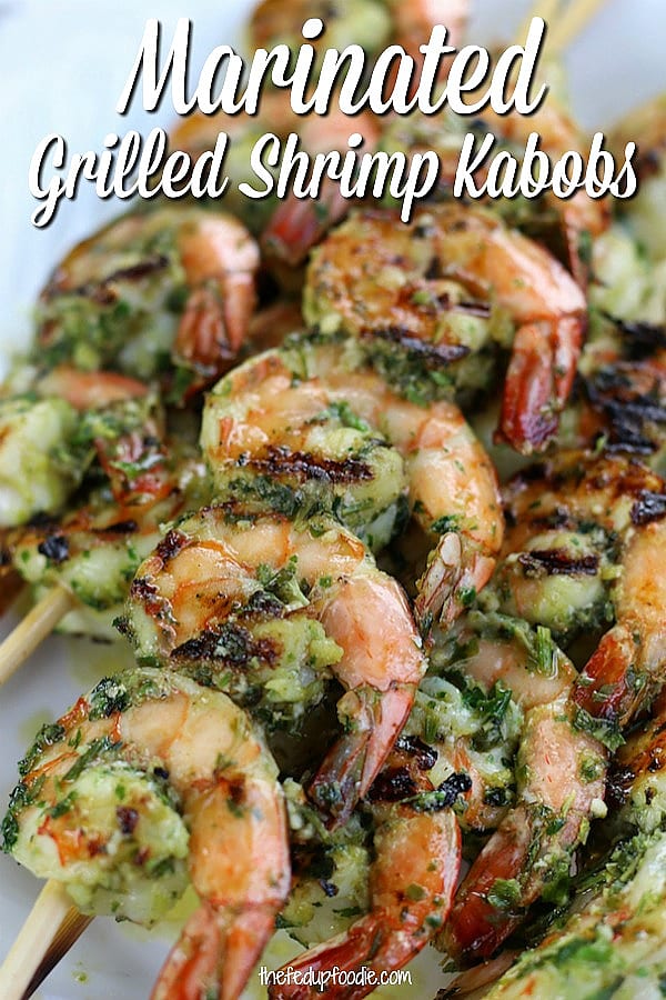 Marinated Grilled Shrimp Kabobs recipe with garlic, lemon and herbs creates the most amazing grilled shrimp. Included are easy steps with your choice of a grilling method to create a family favorite dish. 
#ShrimpSkewers #ShrimpKabobs #GrilledShrimpSkewers #ShrimpMarinade #ShrimpMarinadeForGrill
https://www.thefedupfoodie.com