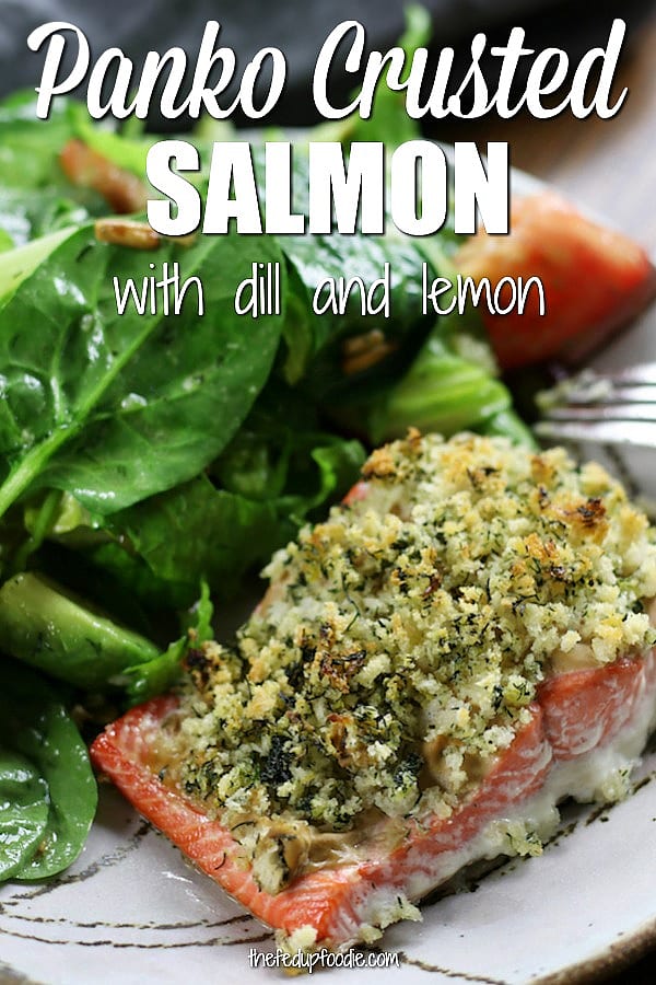 Panko Crusted Salmon with Dill and Lemon is a quick and healthy meal full of bright flavors. Oven baked with dijon and olive oil makes this salmon recipe lighter in calories. An absolute treat when doing the low-carb diet. 
#SalmonRecipe #PankoSalmon #BakedSalmon #SeafoodDishes #Seafood https://www.thefedupfoodie.com