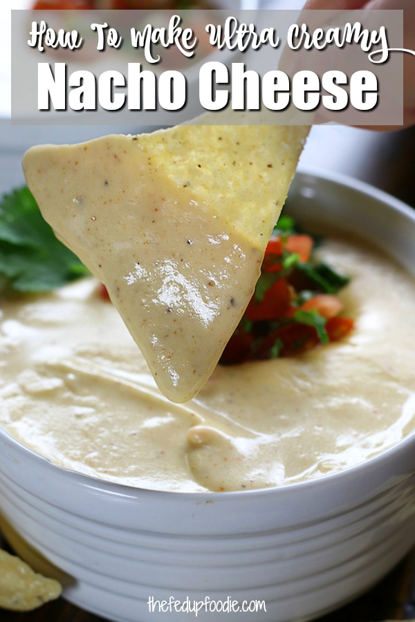 Ultra Creamy Nacho Cheese creates the tastiest and smoothest homemade cheese sauce. Comes together in just under 10 minutes and leftovers heat up just as creamy as when first made. 
#NachoCheese #NachoCheeseSauce #HowToMakeNachoCheese #EasyNachoSauce https://www.thefedupfoodie.com