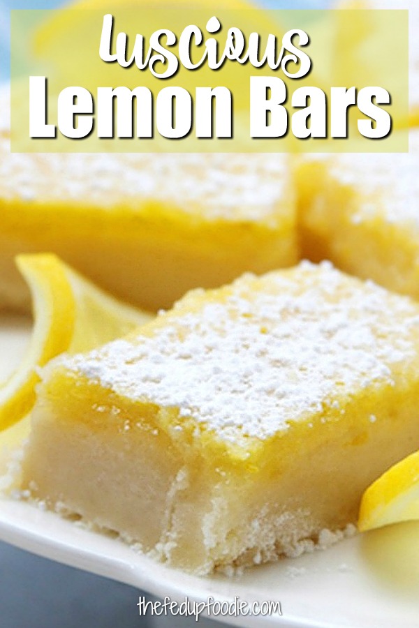 These highly seductive Lusciously Lemon Bars are the perfect mouth watering treat for the lemon lovers in your life. They are buttery, rich, refreshing and simple to make.
#LemonBars #LemonBarsRecipe https://www.thefedupfoodie.com