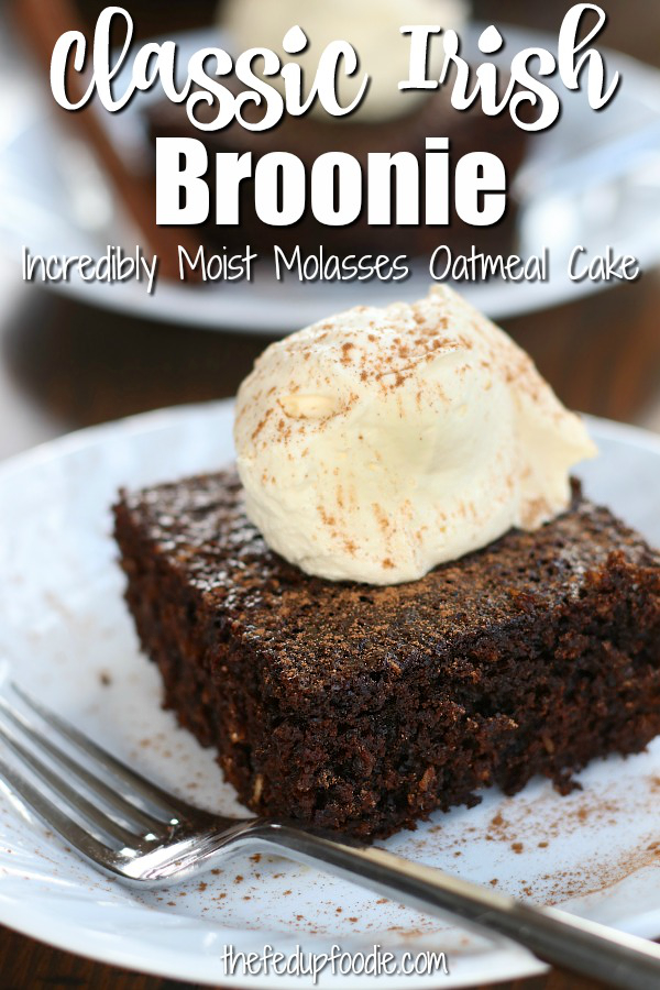 Broonie is an extremely moist Irish molasses oatmeal cake that comes together quickly. This molasses cake is so heavenly that it is perfect for the holidays. 
#MolassesCake #MolassesCakeOldFashioned #GingerMolassesCake #EasyMolassesCake #GingerbreadMolassesCake #MoistMolassesCake https://www.thefedupfoodie.com
