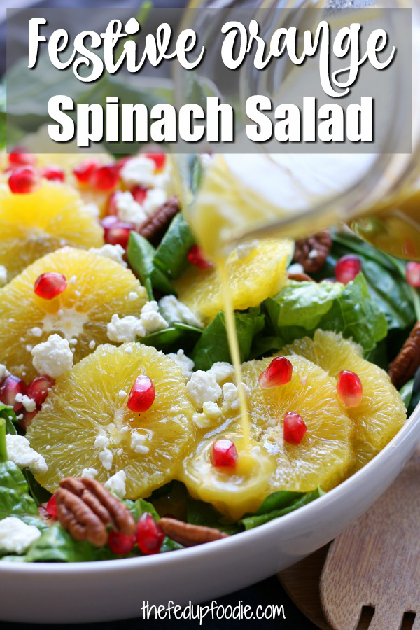 Delicious, simple and bright, this Festive Orange Spinach Salad is a wonderful companion to any Holiday feast or as a meal on its own. 
#SpinachOrangeSalad #SpinachOrangeSaladDressing #PomegranateSalad #PomegranateSaladChristmas #PomegranateSaladThanksgiving #SpinachPomegranateSalad https://www.thefedupfoodie.com