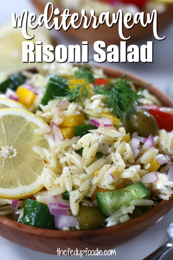 Mediterranean Risoni Salad (aka Orzo Pasta Salad) has the flavors of lemon, dill and feta. Quick and easy, this salad is wonderful as a side dish or as a light lunch or dinner with the addiction of your favorite protein. 
#RisoniSalad #SummerRisoniSalad #TomatoRisoniSalad #OrzoSalad #OrzoPastaSalad https://www.thefedupfoodie.com