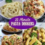 A collage of 20 Minute Pasta Recipes for easy dinner meals.