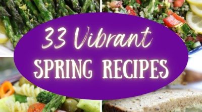 Photos collage showing 4 photos from 33 Vibrant Spring Recipes roundup post.