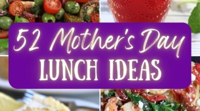 52 Mother's Day Lunch Ideas collage.