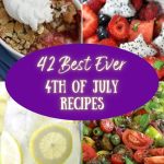 Collage of four photos for the post titled 42 Best Ever 4th of July Recipe.